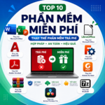 Top 10 Phần Mềm Miễn Phí Thay Thế Phần Mềm Trả Phí Tốt Nhất Năm 2026